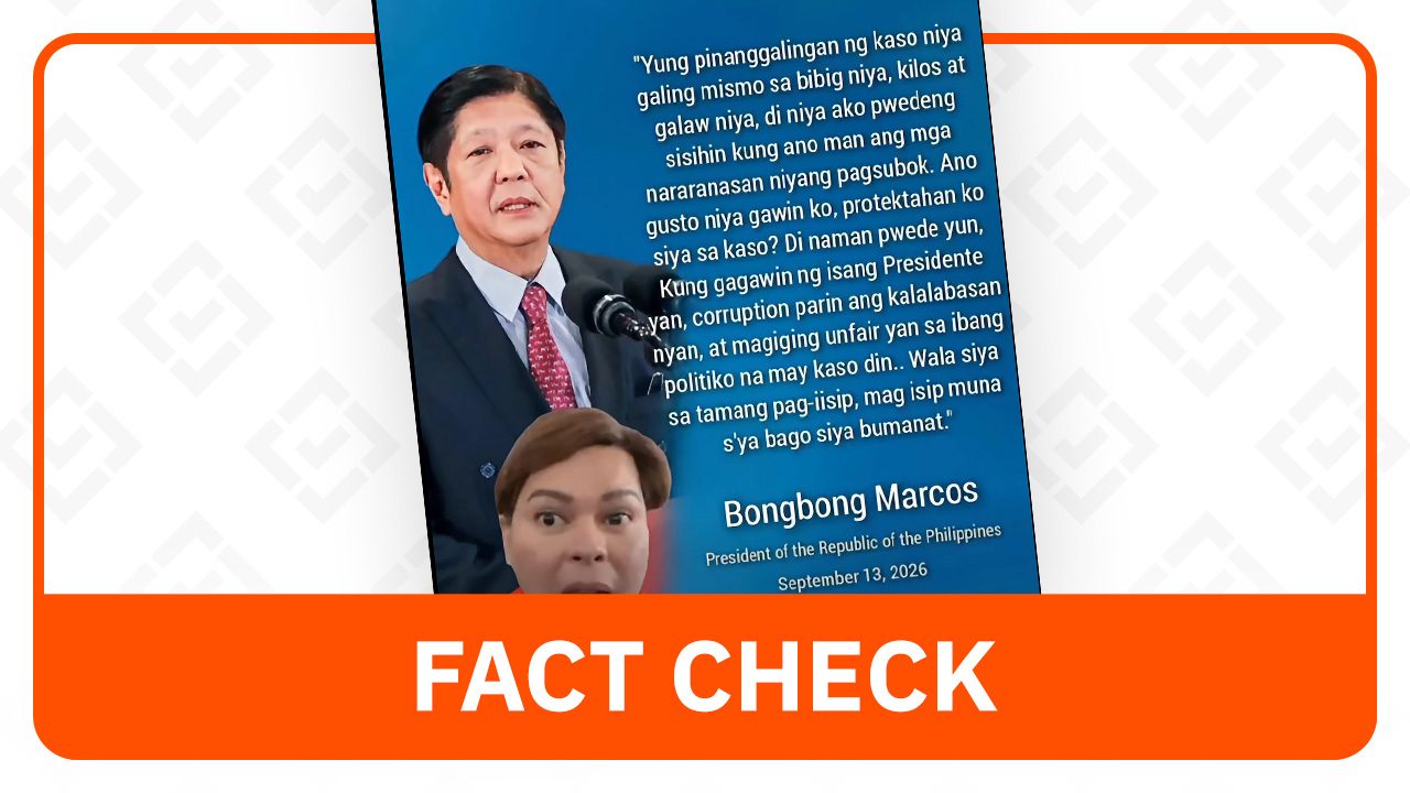 FACT CHECK: Marcos Jr. did not say protecting VP Duterte from her case is ‘corruption’